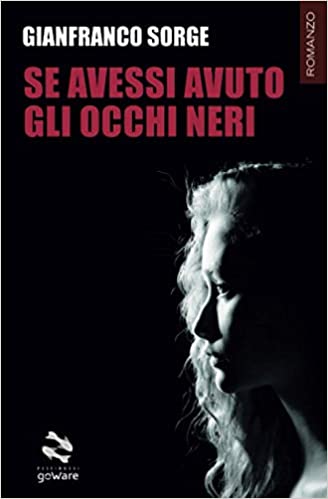 Se avessi avuto gli occhi neri