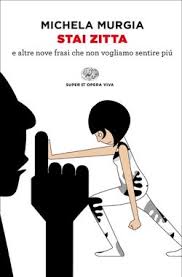 Stai zitta Michela Murgia